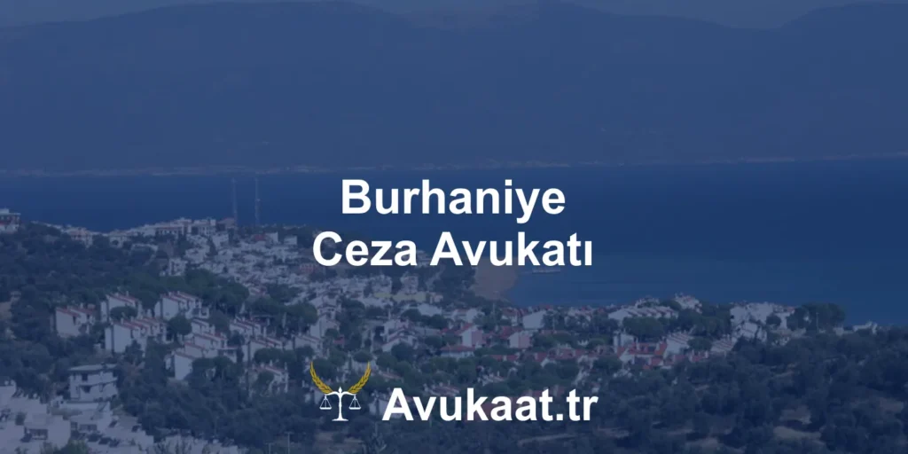 burhaniye ceza avukatı