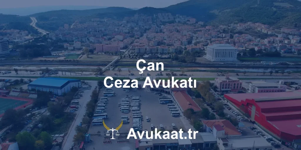 çan ceza avukatı