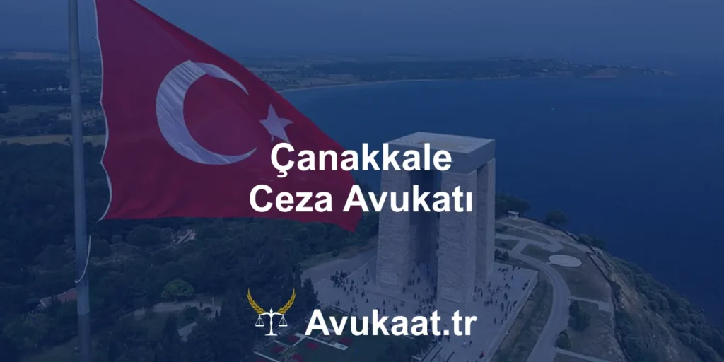çanakkale ceza avukatı