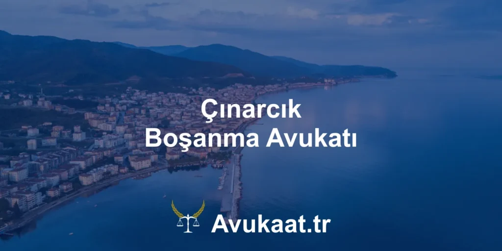 çınarcık boşanma avukatı