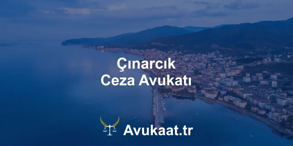 çınarcık ceza avukatı