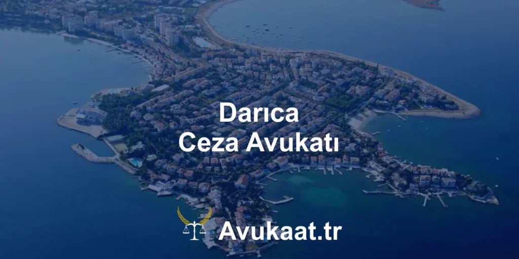 darıca ceza avukatı