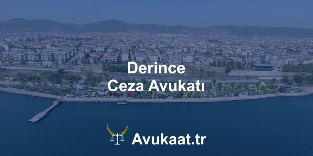 derince ceza avukatı