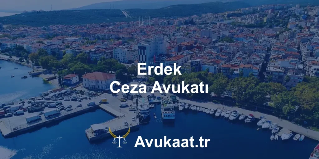 erdek ceza avukatı