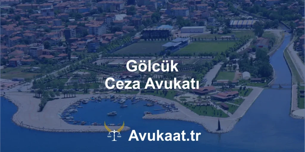 gölcük ceza avukatı