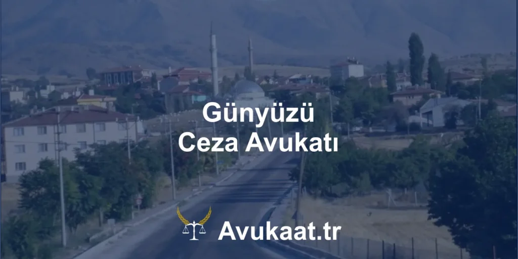 günyüzü ceza avukatı