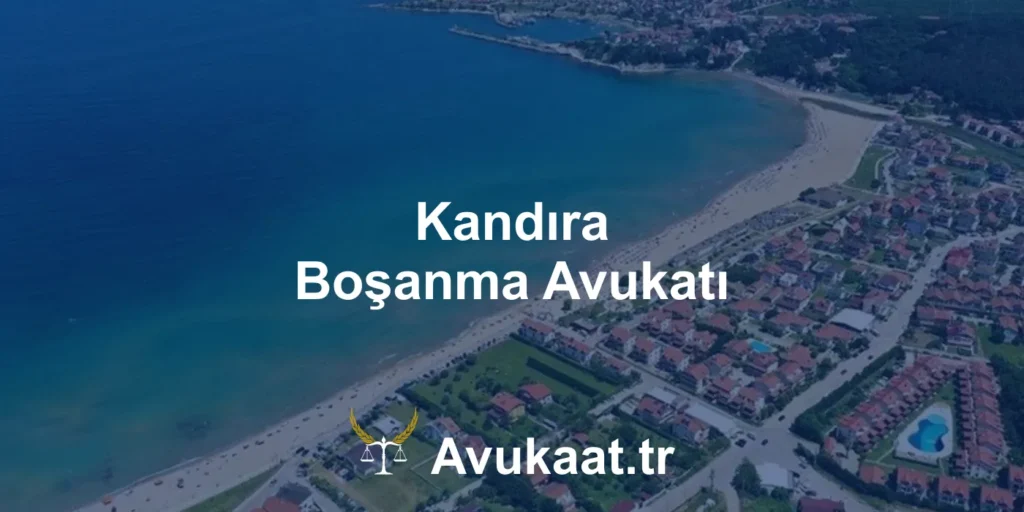 kandıra boşanma avukatı