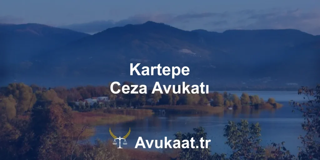 kartepe ceza avukatı