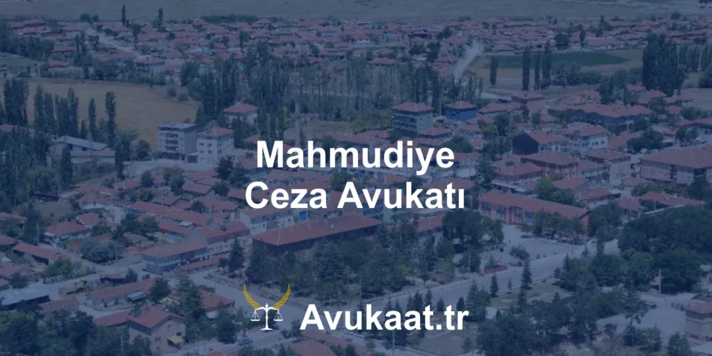 mahmudiye ceza avukatı