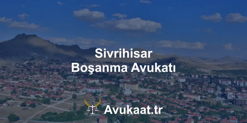 sivrihisar boşanma avukatı